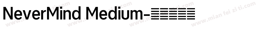 NeverMind Medium字体转换